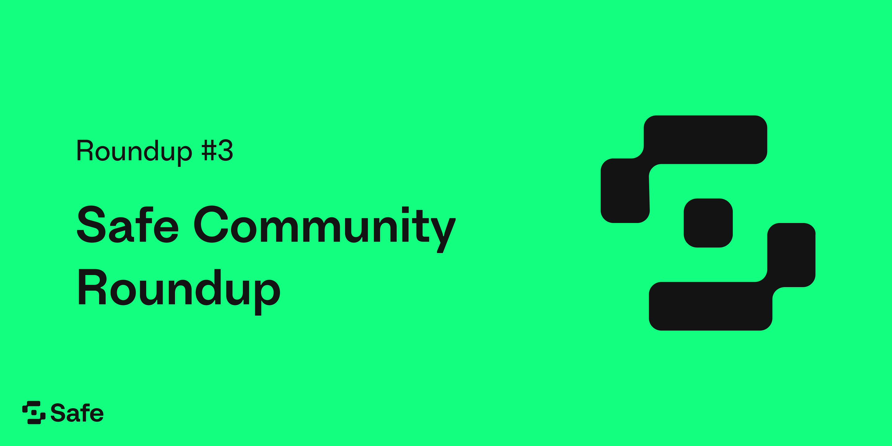 Safe Community Roundup 3 — Safe
