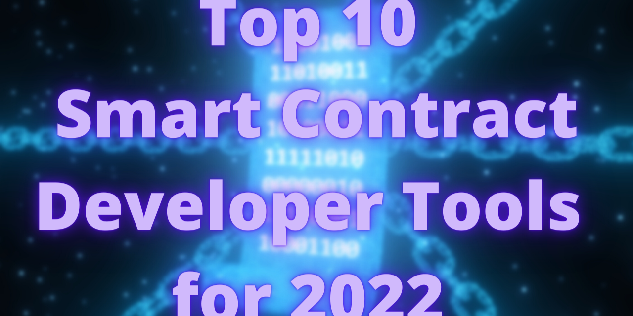 22十大智能合约开发工具 Quentangle