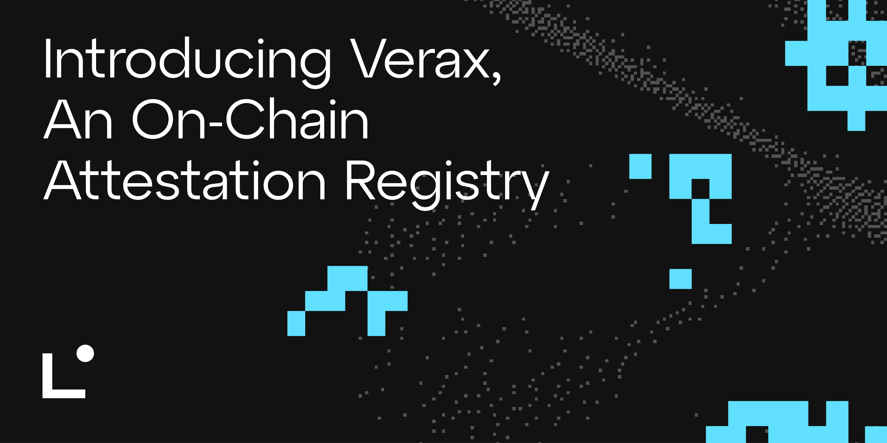 Introducing Verax, An OnChain Attestation Registry — Linea