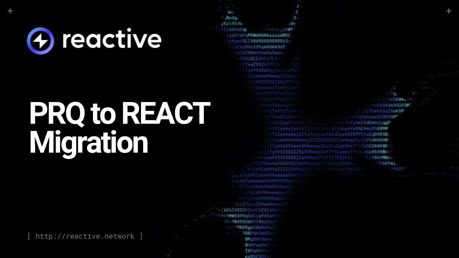 The REACT was migrated from PRQ in March 2025 at 1:1.