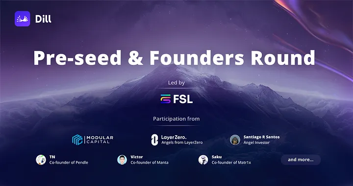 Dill successfully secured pre-seed funding from founders