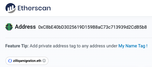 Migration contract address have the name tag “zilliqamigration.eth” on EtherScan