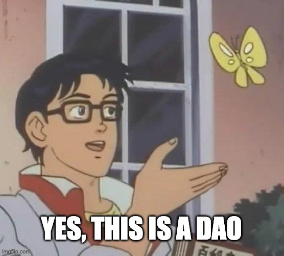 It is, we got a humble DAO