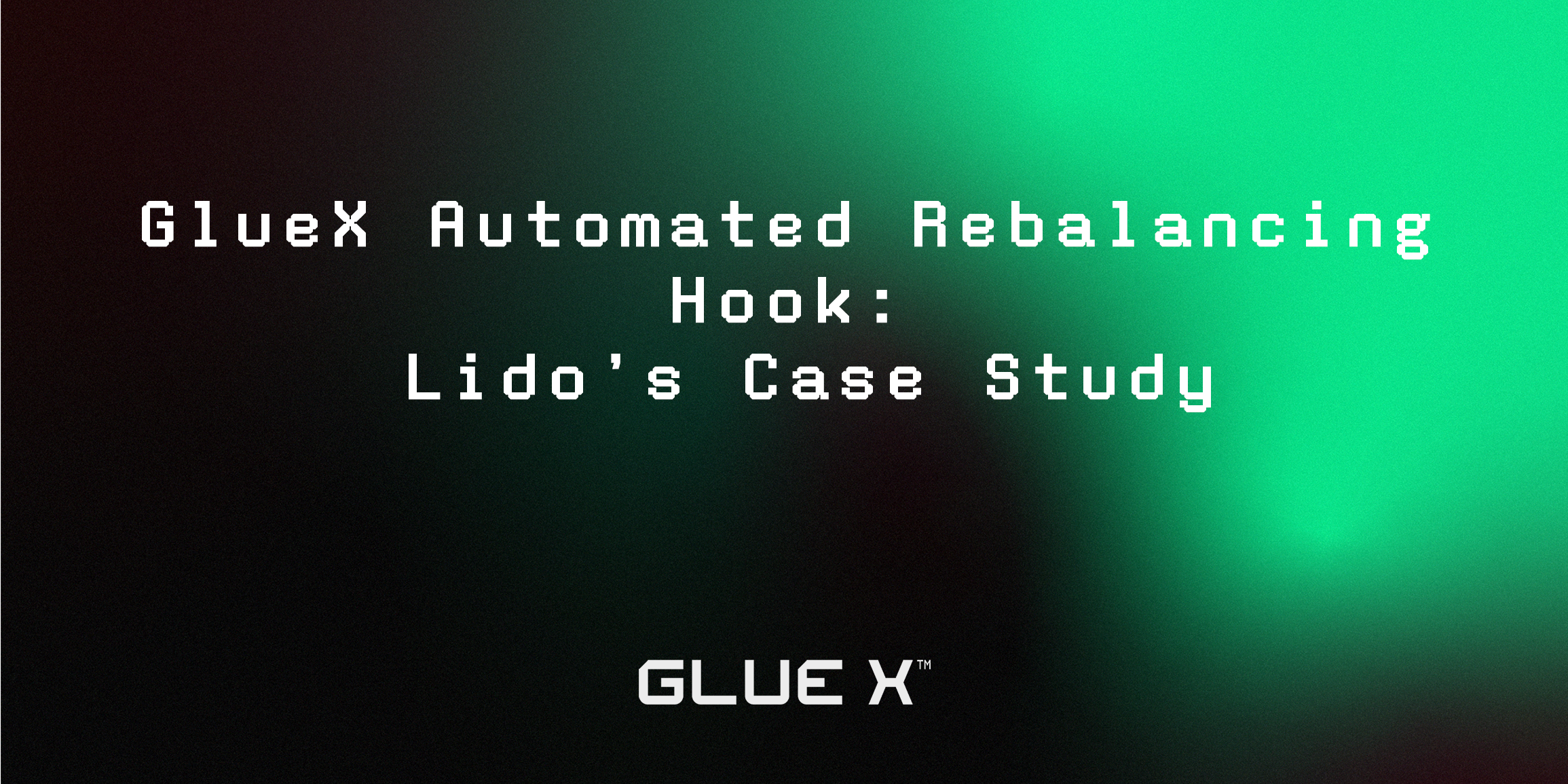 GlueX Automated Rebalancing Hook: Lido’s Case Study