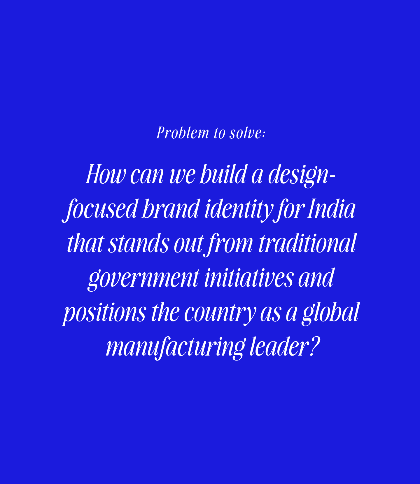 Problem to Solve