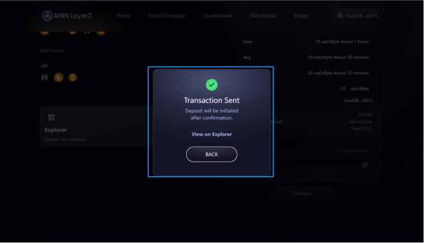 After the transaction has been signed, a prompt Transaction Sent will appear, indicating that the asset is in the process of transferring from Bitcoin Layer1 to AILayer.NOTE: This process may take some time, please wait patiently.