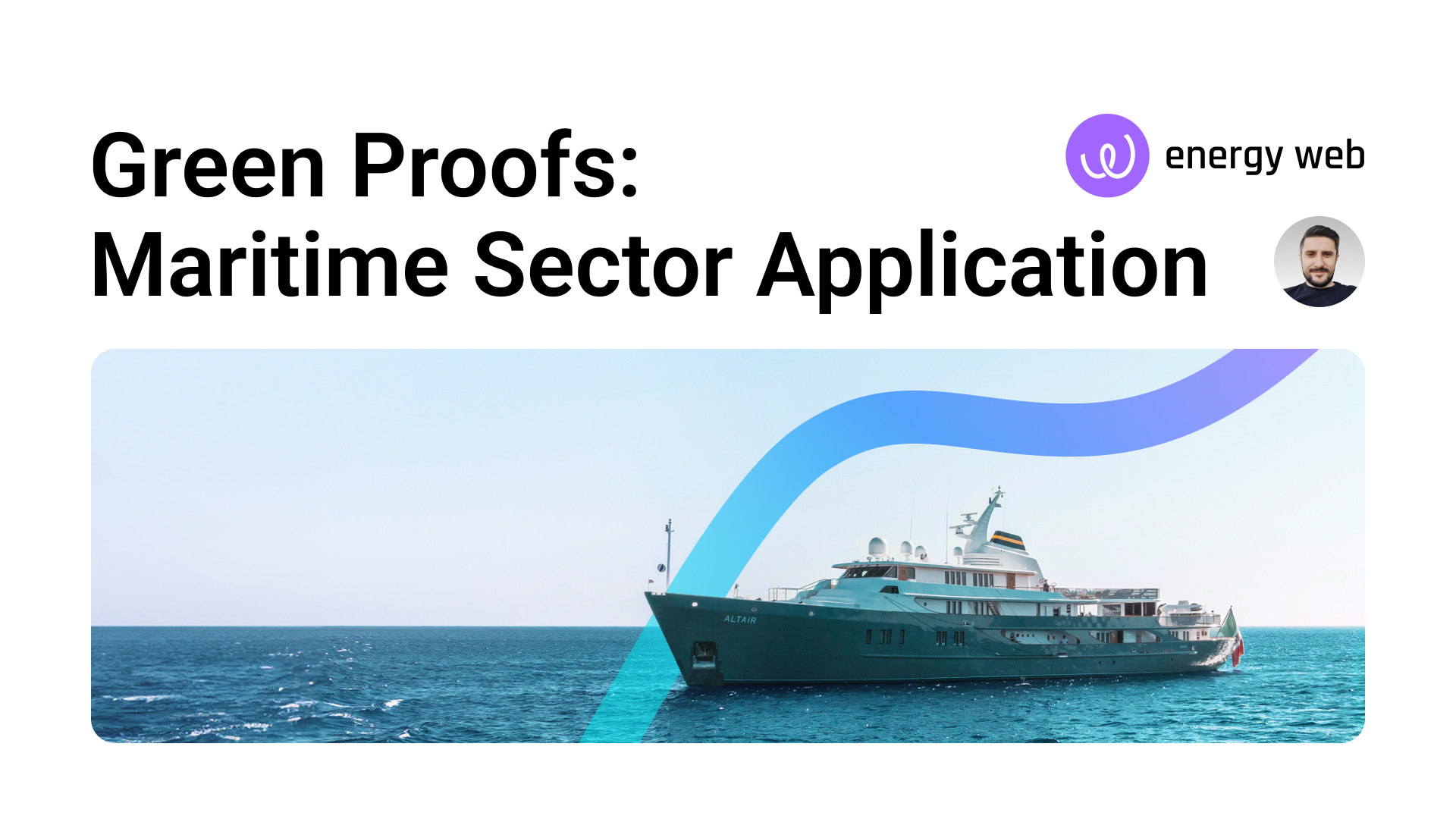 Green Proofs, Maritime Sector Application