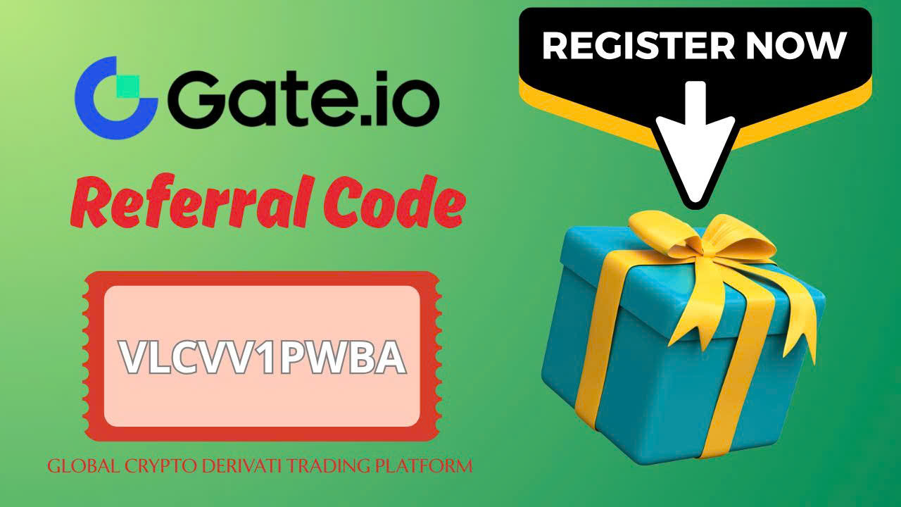Claim Your Gate.io Bonus with Code [VLCVV1PWBA ]