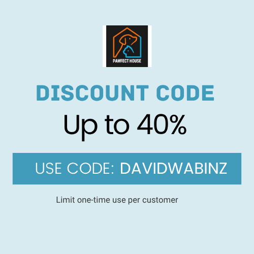 Pawfect House Discount Code: DAVIDWABINZ and save up to 40%