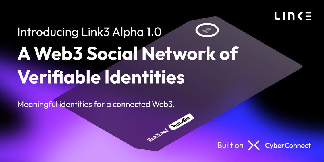 Представляем Link 3 Alpha 1.0 - Социальную сеть Web 3 с поддающимися проверке личностями